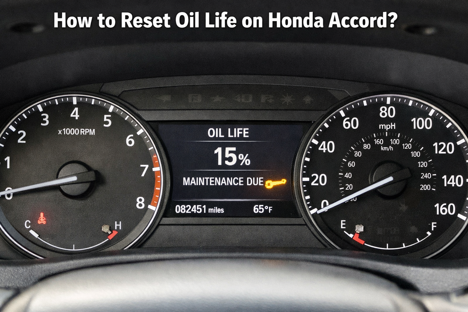 Honda Accord instrument cluster showing oil life 15% with yellow wrench light illuminated on dashboard display
